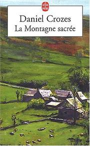 Cover of: La Montagne Sacree by Daniel Crozes