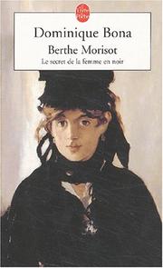 Cover of: Berthe Morisot : Le Secret de la femme en noir