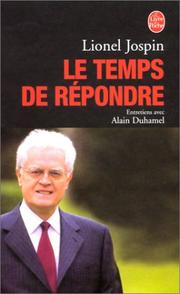Cover of: Le Temps de répondre by Lionel Jospin