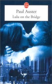 Cover of: Lulu on the bridge by Paul Auster