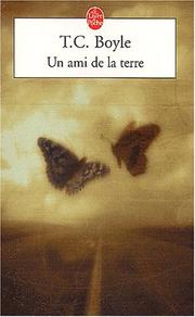Cover of: Un ami de la terre by T. Coraghessan Boyle