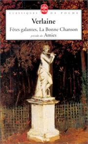 Cover of: Fetes Galantes, La Bonne Chanson, Amies