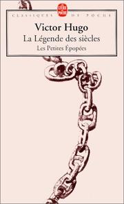 Cover of: La Légende des siècles - Les Petites Epopées