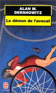 Cover of: Le démon de l'avocat by Alan M. Dershowitz
