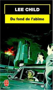 Cover of: Du fond de l'abîme by Lee Child