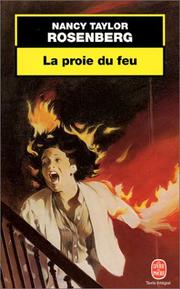 Cover of: La proie du feu by Nancy Taylor Rosenberg, Nancy Taylor Rosenberg