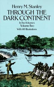 Through the Dark continent by Henry M. Stanley