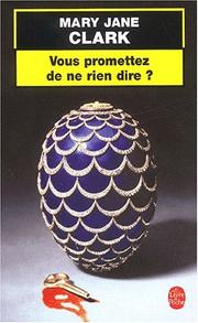 Cover of: Vous promettez de ne rien dire by Mary Jane Clark, François Thibaux