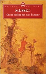 Cover of: On ne badine pas avec l'amour by Alfred de Musset, Franck Lestringant
