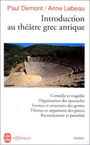 Cover of: Introduction au théâtre grec antique by Paul Demont, Anne Lebeau