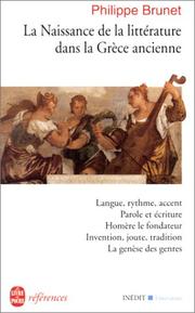 Cover of: La naissance de la littérature dans la Grèce ancienne