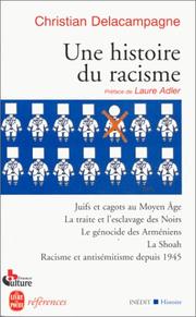 Cover of: Une histoire du racisme by Christian Delacampagne, Laure Adler