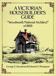 Cover of: A Victorian housebuilder's guide: "Woodward's national architect" of 1869