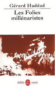 Cover of: Les Folies millénaristes by Gérard Haddad