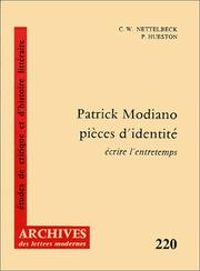 Patrick Modiano, pièces d'identité by Nettelbeck Hueston
