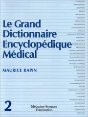 Cover of: Le Grand dictionnaire encyclopédique médical by Rapin Maurice