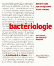 Bactériologie by Patrick Berche, Jean-Louis Gaillard, Michel Simonet