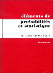 Cover of: Éléments de probabilités et statistique à l'usage des étudiants en biologie humaine et générale