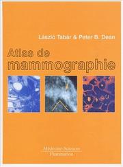 Cover of: Atlas de mammographie by Lazlo Tabar, Peter B. Dean