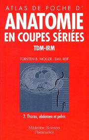 Cover of: Atlas de poche d'anatomie en coupes sériées TDM-IRM, tome 2