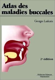 Cover of: Atlas des maladies buccales, 2e édition by Jack Laufer, George Laskaris, Gerald Shklar