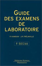 Guide des examens de laboratoire by P. Kamoun, J.-P. Fréjaville