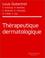 Cover of: Thérapeutique dermatologique