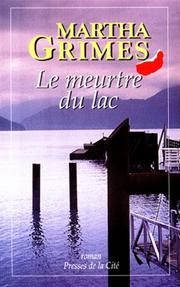 Cover of: Le meurtre du lac by Martha Grimes