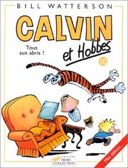 Cover of: Calvin et Hobbes, tome 10 : Tous aux abris !