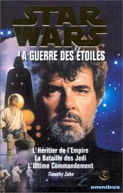 Cover of: Star Wars, la guerre des étoiles, tome 2: La Trilogie de Timothy Zahn