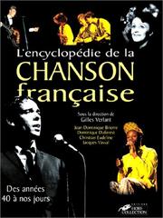 Cover of: L'Encyclopédie de la chanson française. Des années 40 à nos jours by Gilles Verlant