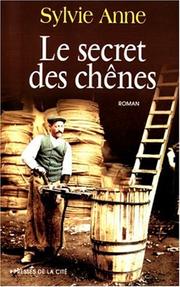 Cover of: Le secret des chenes by Anne.
