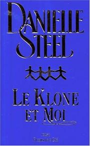 Cover of: Le klone et moi by Danielle Steel