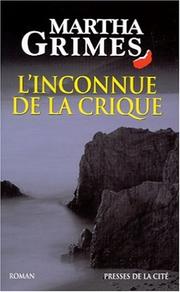 Cover of: L'Inconnue de la crique by Martha Grimes, Steve West, Alexis Champon, Martha Grimes, Alexis Champon