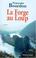 Cover of: La Forge au loup