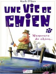 Cover of: Une Vie de chien, tome 3