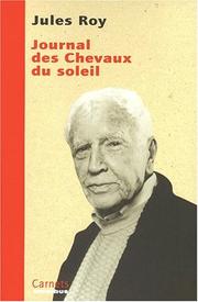 Cover of: Journal des chevaux du soleil by Roy