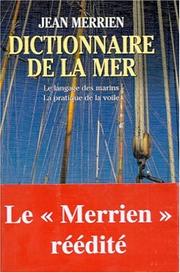 Cover of: Dictionnaire de la mer by Jean Merrien
