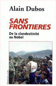 Cover of: Sans frontières, la clandestinité au Prix Nobel