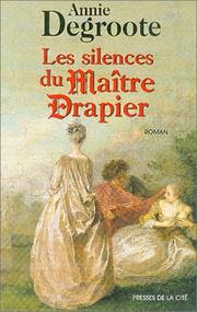 Cover of: Les Silences du Maître Drapier