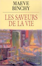 Cover of: Les saveurs de la vie by Maeve Binchy, Marie-Pierre Malfait