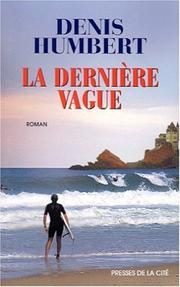 Cover of: La Dernière vague by Denis Humbert