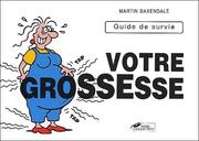 Cover of: Votre grossesse