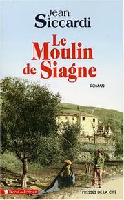 Cover of: Le Moulin de Siagne by Jean Siccardi