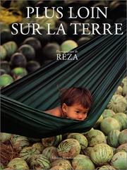 Cover of: Plus loin sur la terre by Reza