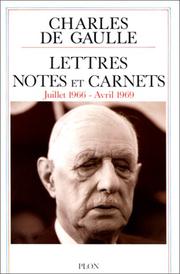Cover of: Lettres, notes et carnets. Juillet 1966 - Avril 1969 by Charles de Gaulle