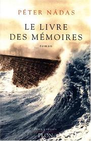 Cover of: Le Livre des mémoires by Péter Nádas