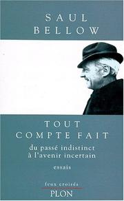 Cover of: Tout compte fait by Saul Bellow