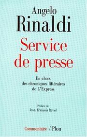 Cover of: Service de presse by Angelo Rinaldi, Christophe Mercier