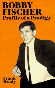 Cover of: Bobby Fischer by Frank Brady